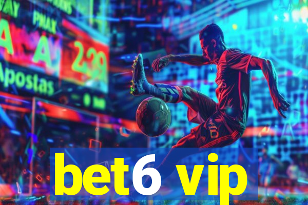 bet6 vip